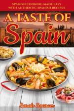 A Taste of Spain af Sarah Spencer