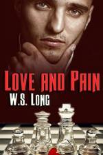 Love and Pain af W S Long