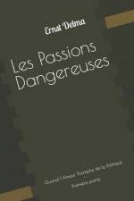 Les Passions Dangereuses af Ernst Delma