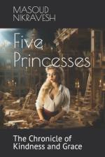 Five Princesses af Masoud Nikravesh