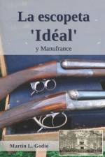 La escopeta Idéal af Martin L Godio