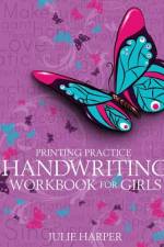 Printing Practice Handwriting Workbook for Girls af Julie Harper