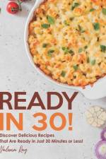 Ready in 30! af Valeria Ray