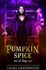 Pumpkin Spice And All Things Nice af Laura Greenwood