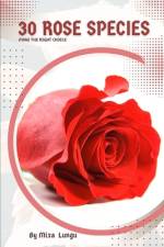 30 Rose species af Mixa Lungu