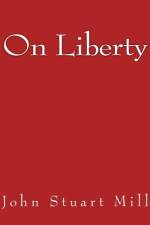 On Liberty af John Stuart Mill