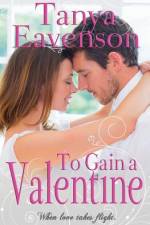 To Gain a Valentine af Tanya Eavenson
