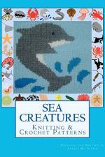 SEA CREATURES Knitting & Crochet Patterns af Angela M Foster