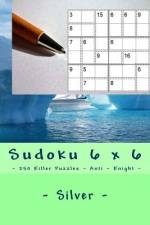 Sudoku 6 X 6 - 250 Killer Puzzles - Anti - Knight - Silver af Andrii Pitenko