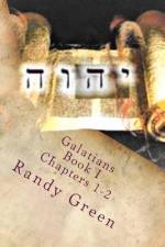 Galatians Book I af Randy Green