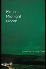 Men in Midnight Bloom af Timothy Dodd