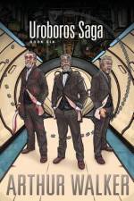 Uroboros Saga Book 6 af Arthur Walker