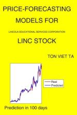 Price-Forecasting Models for Lincoln Educational Services Corporation LINC Stock af Ton Viet Ta