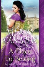 A Place to Belong af Merry Farmer