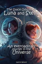 The Space odyssey of luna and stella af Gabriel Weyand