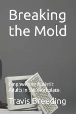 Breaking the Mold af Travis Breeding