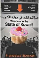 Welcome to the State of Kuwait af Francesca Spencer