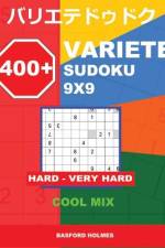 400 + Variete Sudoku 9x9 Hard - Very Hard Cool Mix af Basford Holmes