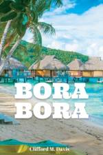 Bora Bora af Clifford M Davis