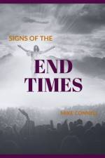 The Signs of the End Times af Mike Connell