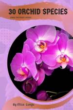 30 Orchid species af Mixa Lungu
