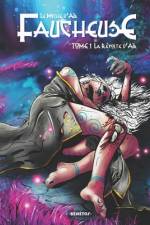 FAUCHEUSE TOME 1 La Révolte d'Aïr