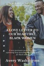 A Love Letter to Our Beautiful Black Women af Avery Washington