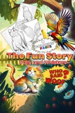 The Fun Story Polly and Whiskers af Vic Che