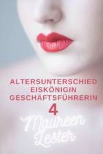 Altersunterschied Eiskönigin Geschäftsführerin 4 af Maureen Lester