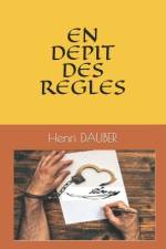 En Depit Des Regles af Henri Dauber