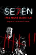 Fact About Seven Film af James Myers