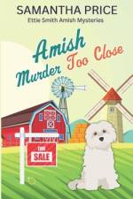 Amish Murder Too Close af Samantha Price