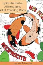 Spirit Animal Motivational & Affirmation Coloring Book af Jackie Ann Schwabe