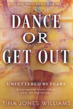 Dance or Get Out af Tina Jones Williams