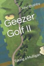 Geezer Golf II af John M Bushby