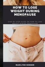 How to Lose Weight During Menopause af Marilyne Renner