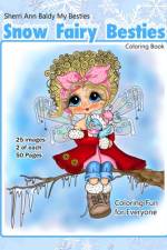 Sherri Ann Baldy My Besties Snow Fairy Besties Coloring Book af Sherri Ann Baldy