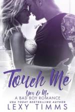 Touch Me af Lexy Timms