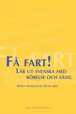 Få fart! Lär ut svenska med rörelse och sång