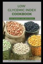 Low Glycemic Index Cookbook for Newbies and Beginners af Christen Zimmermann