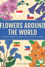 Flowers Around the World af Hue Coloring