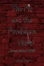 The Pit and the Pendulum Diet af Lavar Riess