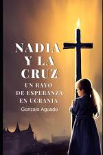 Nadia y la Cruz af Gonzalo Aguado