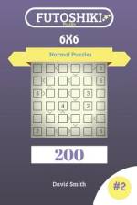 Futoshiki Puzzles - 200 Normal Puzzles 6x6 Vol.2 af David Smith