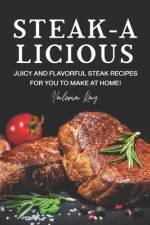 Steak-A-Licious af Valeria Ray