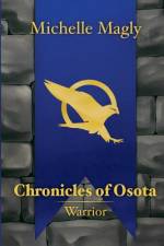 Chronicles of Osota - Warrior af Michelle Magly