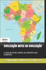 Civilização Antes Da Civilização af Ssemugoma Evangelist Francisco