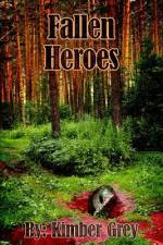 Fallen Heroes af Kimber Grey