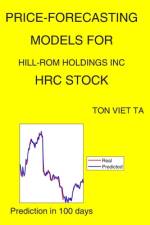 Price-Forecasting Models for Hill-Rom Holdings Inc HRC Stock af Ton Viet Ta