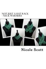 Not Just A Hat Rack - Neck Warmers af Nicole V Scott